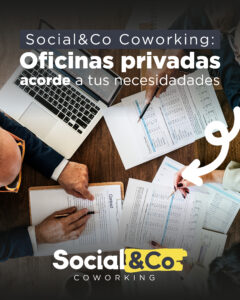 Social&Co Coworking Oficinas privadas acorde a tus necesidades