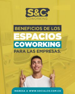 Beneficios de los espacios de coworking para las empresas Social&Co Coworking