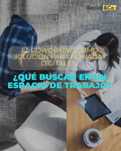 El coworking como solución para nómadas digitales ¿Qué buscan en un espacio de trabajo